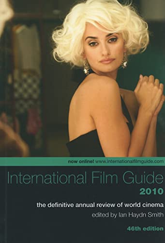 Imagen de archivo de International Film Guide 2010 : The Definitive Annual Review of World Cinema a la venta por Better World Books