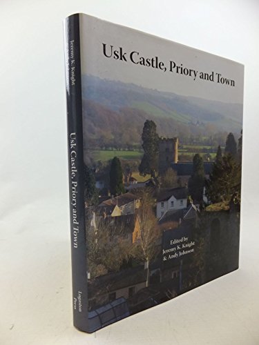 Beispielbild fr Usk Castle, Priory and Town zum Verkauf von WorldofBooks