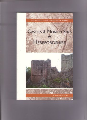 Beispielbild fr Castles and Moated Sites of Herefordshire zum Verkauf von WorldofBooks