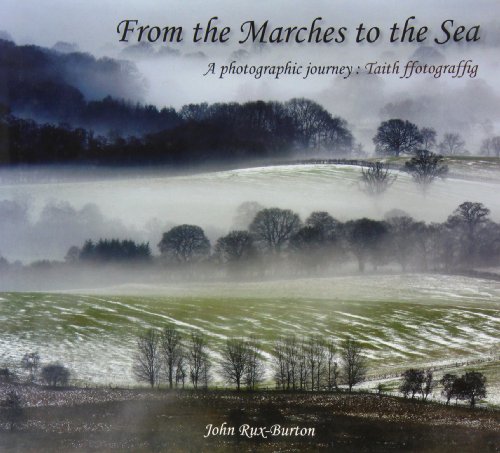 Imagen de archivo de From the Marches to the Sea: A Photographic Journey: Taith Ffotograffig a la venta por WorldofBooks