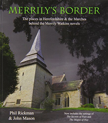 9781906663698: Merrily's Border: The Places in Herefordshire & the Marches Behind the Merrily Watkins Novels