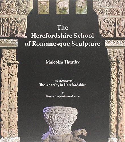 Beispielbild fr The Herefordshire School of Romanesque Sculpture zum Verkauf von Monster Bookshop