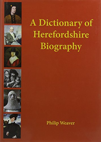 9781906663971: A Dictionary of Herefordshire Biography