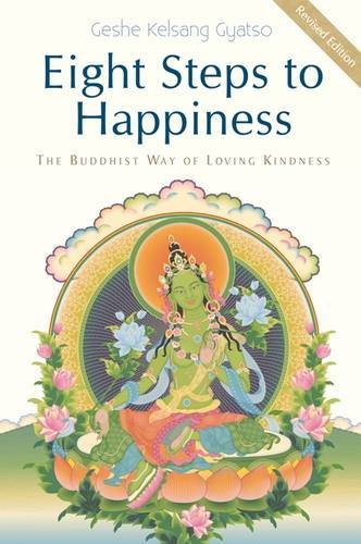 Stock image for Eight Steps to Happiness: The Buddhist Way of Loving Kindness for sale by WorldofBooks