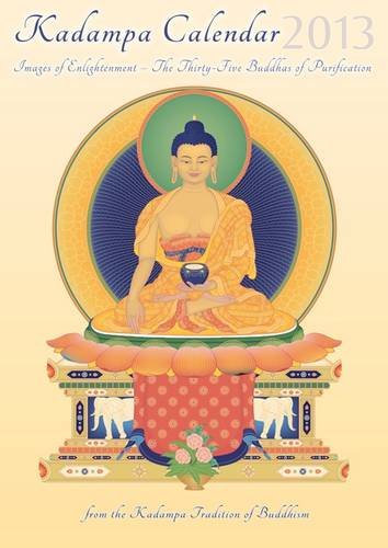 Stock image for Kadampa Calendar 2013: Images of Enlightenment - The Thirty-Five Buddhas of Purification (Kadampa Calendar: Images of Enlightenment - The Thirty-Five Buddhas of Purification) for sale by medimops