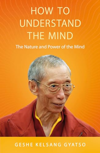 Stock image for How to Understand the Mind: The Nature and Power of the Mind for sale by Goodwill of Colorado