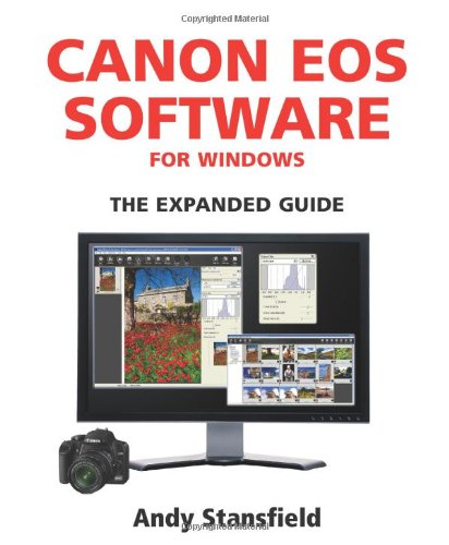 Beispielbild fr Canon EOS Software for Windows: The Expanded Guide zum Verkauf von WorldofBooks
