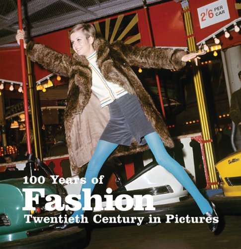 Beispielbild fr 100 Years of Fashion : Twentieth Century in Pictures zum Verkauf von Better World Books