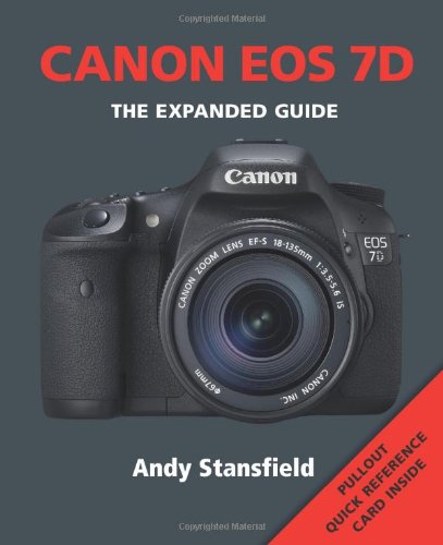 Stock image for Canon EOS 7D: The Expanded Guide for sale by Front Cover Books