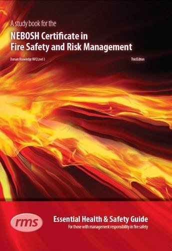 Stock image for A Study Book for the NEBOSH Certificate in Fire Safety and Risk Management: Essential Health and Safety Guide for Those with Management Responsibility in Fire Safety: No. 9 (NEBOSH Study Books) for sale by WorldofBooks