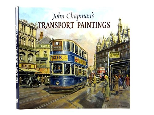 Stock image for John Chapman's Transport Paintings for sale by WorldofBooks