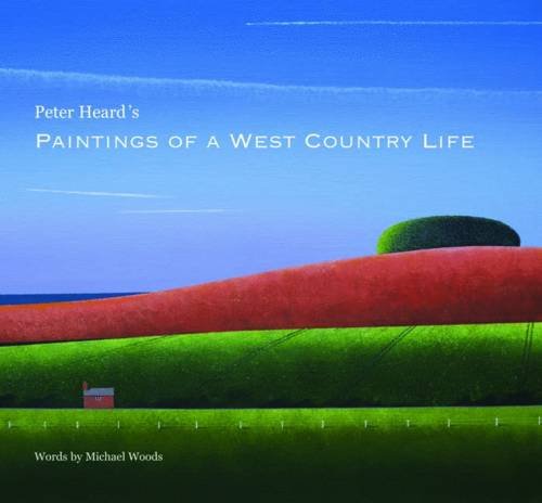 Stock image for Peter Heard's Paintings of a West Country Life for sale by WorldofBooks