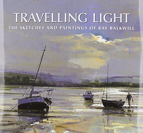 Imagen de archivo de Travelling Light: The Sketches and Paintings of Ray Balkwill a la venta por WorldofBooks