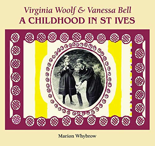 Imagen de archivo de Virginia Woolf Vanessa Bell A Childhood in St Ives a la venta por PBShop.store US