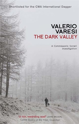 Stock image for The Dark Valley: A Commissario Soneri Investigation (Commissario Soneri 2) for sale by SecondSale