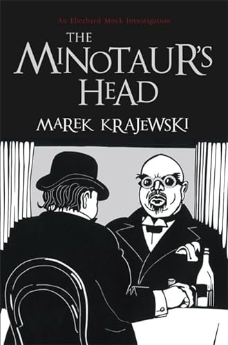 Stock image for The Minotaur's Head: An Eberhard Mock Investigation for sale by Books From California