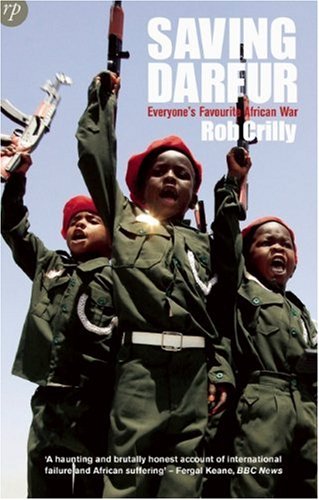 Stock image for Saving Darfur: Everyone's Favourite African War for sale by Irish Booksellers