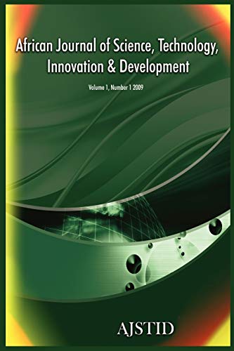 Stock image for African Journal of Science, Technology, Innovation and Development Volume 1 Number 1 2009 for sale by PBShop.store US