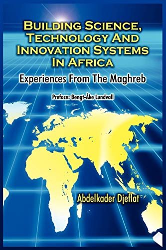 Stock image for Building Science, Technology and Innovation Systems in Africa: Experiences from the Maghreb: 1 for sale by WorldofBooks