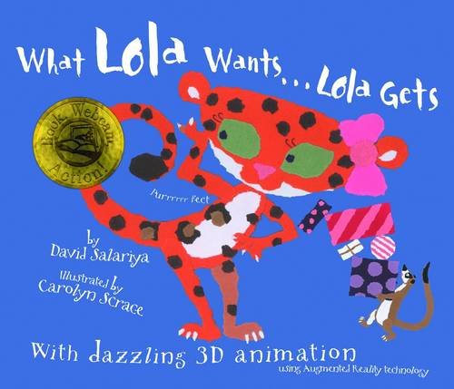 Stock image for What Lola Wants-- Lola Gets for sale by Better World Books