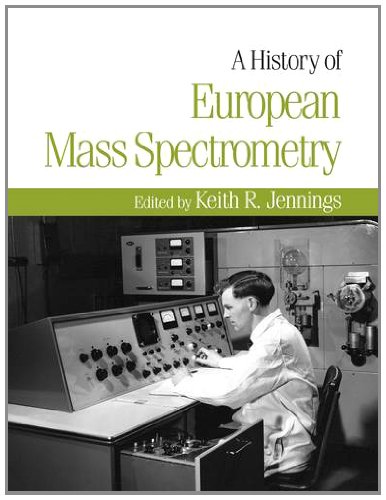 9781906715045: A History of European Mass Spectrometry
