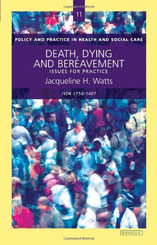 9781906716080: Death, Dying and Bereavement: Issues for Practice: 11 (Policy and Practice in Health and Social Care)