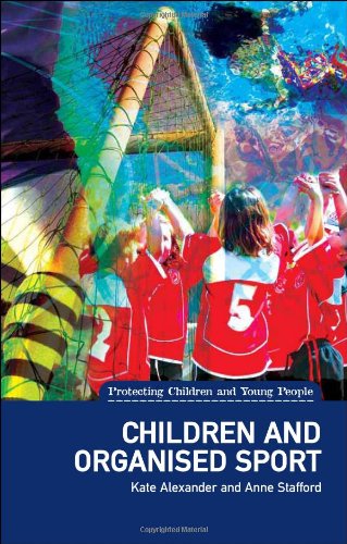 Beispielbild fr Children and Organised Sport (Protecting Children and Young People) zum Verkauf von AwesomeBooks