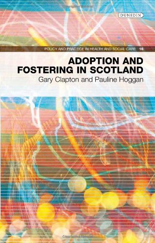 Beispielbild fr Adoption and Fostering in Scotland (Policy and Practice in Health and Social Care) zum Verkauf von WorldofBooks