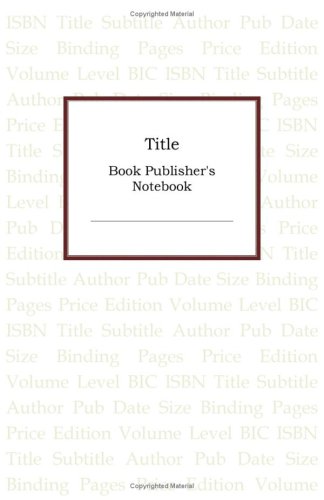 Stock image for Title: Book Publisher's Notebook for sale by Lucky's Textbooks