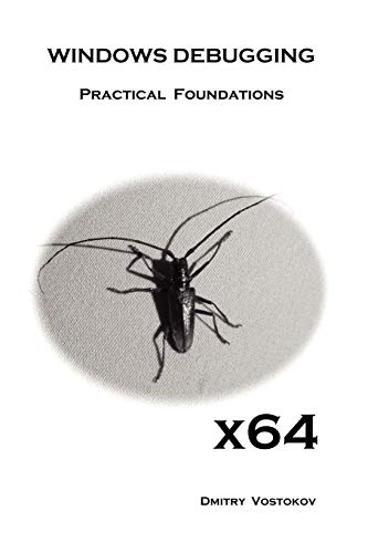 Beispielbild fr X64 Windows Debugging: Practical Foundations zum Verkauf von ThriftBooks-Dallas