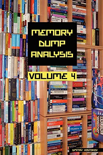 Stock image for Memory Dump Analysis Anthology, Volume 4: v. 4 for sale by AwesomeBooks