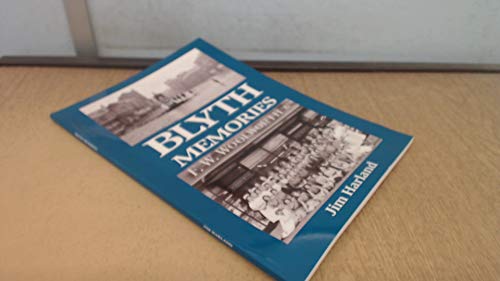 Stock image for Blyth Memories for sale by WorldofBooks