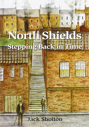 Stock image for North Shields - Stepping Back in Time for sale by WorldofBooks