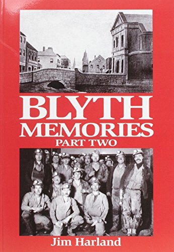 Stock image for BLYTH MEMORIES PART TWO for sale by WorldofBooks