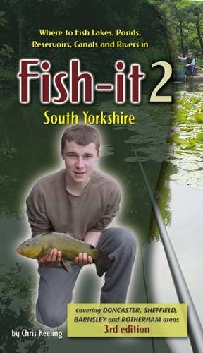 Beispielbild fr Fish-it 2 South Yorkshire: Where to Fish Lakes, Ponds, Canals and Rivers zum Verkauf von WorldofBooks