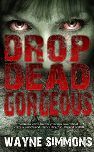 Beispielbild fr Drop Dead Gorgeous (Snowbooks Zombie) zum Verkauf von WorldofBooks