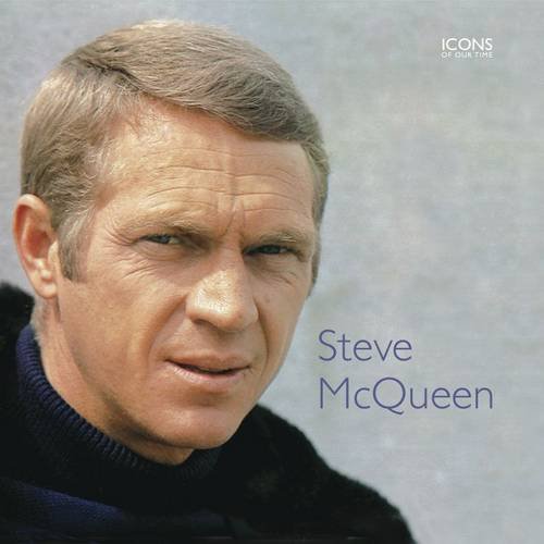 9781906734626: Steve McQueen (Icons of Our Time)