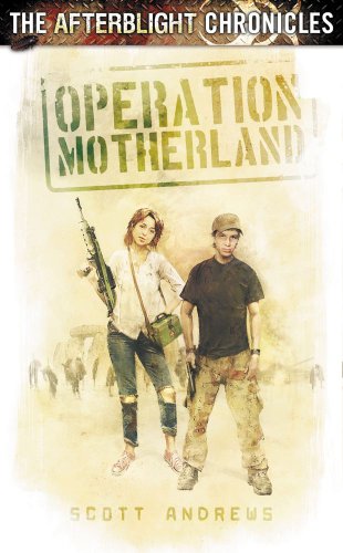 Beispielbild fr Operation Motherland (Afterblight Chronicles) (The Afterblight Chronicles: School's Out, 2) zum Verkauf von WorldofBooks