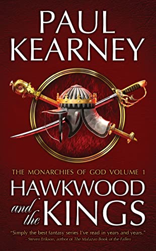 Stock image for Hawkwood and the Kings: The Collected Monarchies of God, Volume One (The Monarchies of God) for sale by Half Price Books Inc.