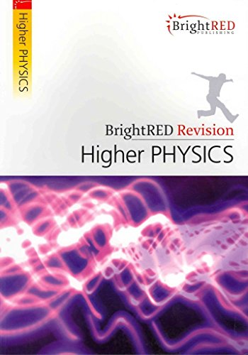 Beispielbild fr Bright Red Revision: Higher Physics (BrightRED Revisions) zum Verkauf von WorldofBooks