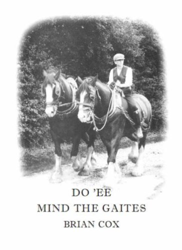 Beispielbild fr Do 'ee Mind the Gaites: The Story of a Devon Childhood zum Verkauf von WorldofBooks