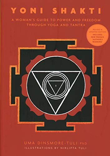 Beispielbild fr Yoni Shakti: A womans guide to power and freedom through yoga and tantra zum Verkauf von Goodwill of Colorado