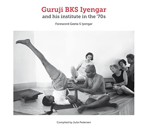 Stock image for Guruji BKS Iyengar and His Institute in the '70s for sale by Save With Sam