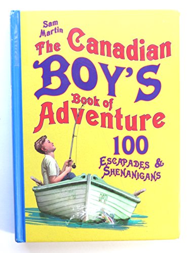 Beispielbild fr The Canadian Boy's Book of Adventure zum Verkauf von Starx Products