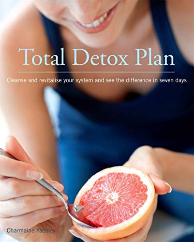 Imagen de archivo de Total Detox Plan: Cleanse and revitalise your system and see the difference in seven days a la venta por WorldofBooks