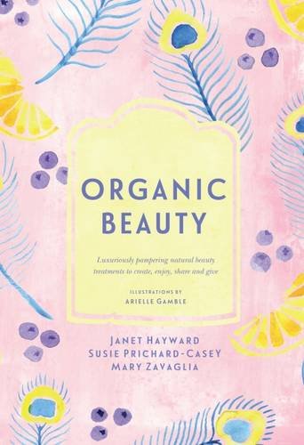 Stock image for Natural Beauty: Luxuriously Pampering Organic Beauty Treatments to Make, Enjoy and Give (Homemade Series) for sale by Brit Books