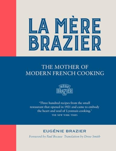 9781906761844: La Mre Brazier: The Mother of Modern French Cooking