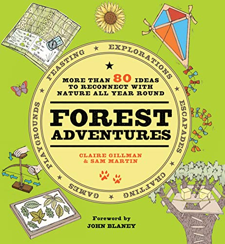 Imagen de archivo de Forest Adventures: More than 80 ideas to reconnect with nature all year round a la venta por AwesomeBooks