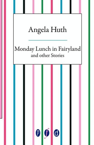 9781906763022: Monday Lunch in Fairyland and Other Stories