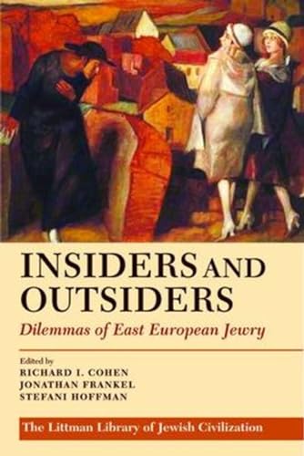 9781906764005: Insiders and Outsiders: Dilemmas of East European Jewry (The Littman Library of Jewish Civilization)